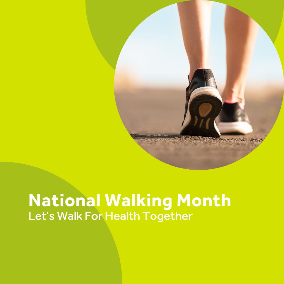 Celebrate National Walking Month with us!