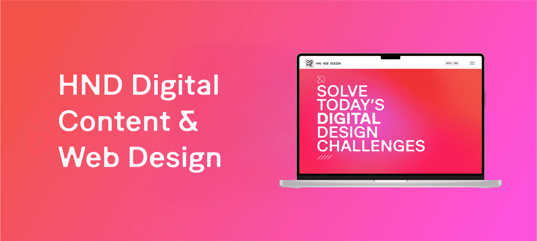 A graphic for an HND Web Design course. The background is a gradient of pink and red, with the text "HND Web Design" on the left. In the centre, a laptop screen displays the words "Solve Today’s Digital Design Challenges" in bold white and pink text.