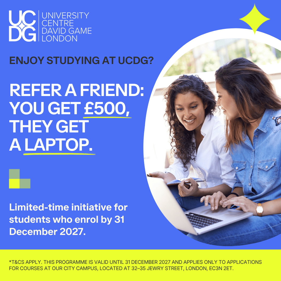 UCDG Students: Refer a Friend Programme